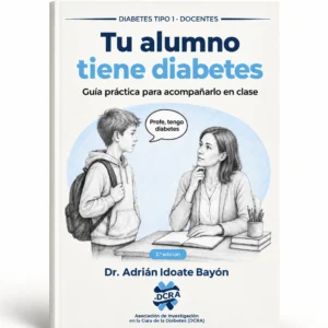 Tu alumno tiene diabetes: Guía práctica para acompañarlo en clase
